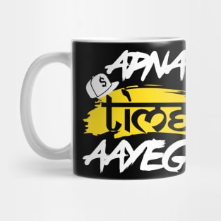 Apna Time Aayega Bollywood Hindi Quote T-shirt Mug